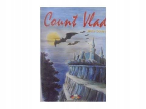 Count Vlad. Reader Level 4 Speedy Publishing Llc