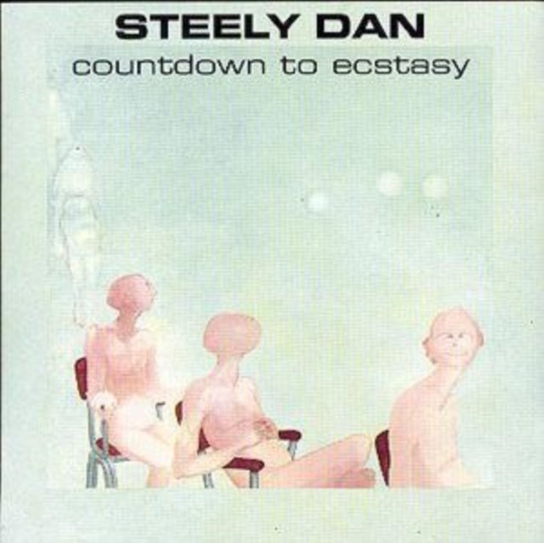 Countdown to Ecstasy Steely Dan