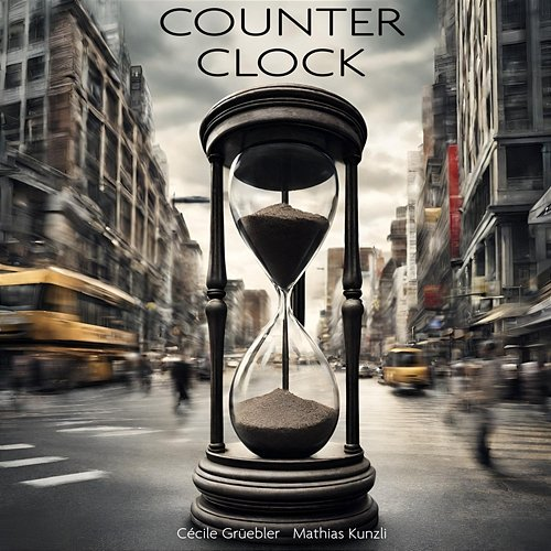 Counter Clock Cecile Grüebler, Mathias Kunzli