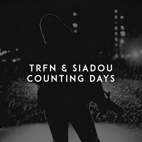 Counting Days TRFN, Siadou