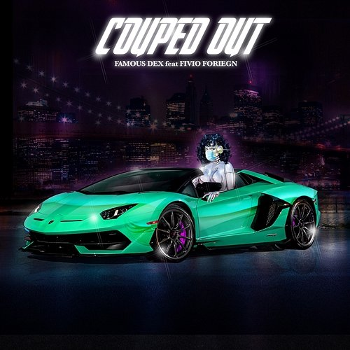 Couped Out Famous Dex
