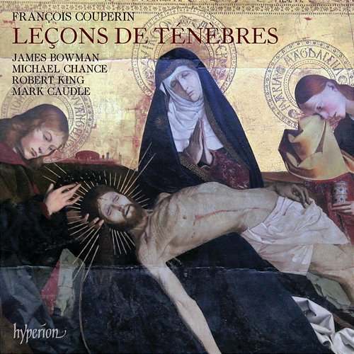 Couperin: Leçons de ténèbres James Bowman, Michael Chance, Robert King