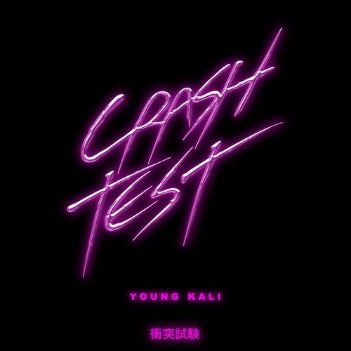 Crash Test YOUNG KALI