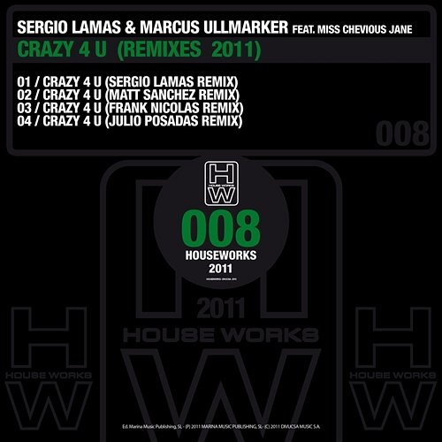 Crazy 4 U Marcus Ullmarker, Sergio Lamas
