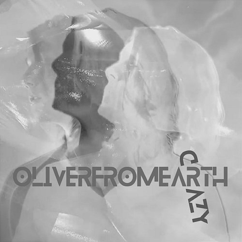 Crazy OliverFromEarth