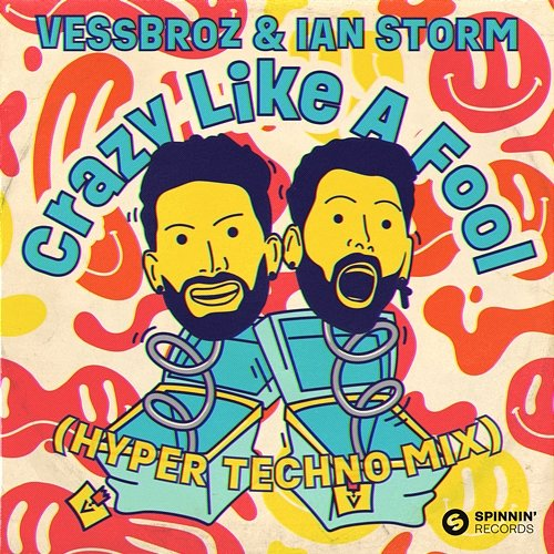 Crazy Like A Fool Vessbroz & Ian Storm