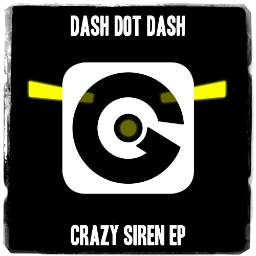 Crazy Siren Dash Dot Dash