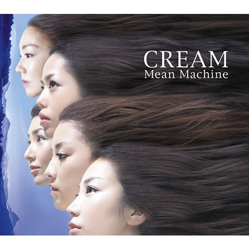 CREAM Mean Machine