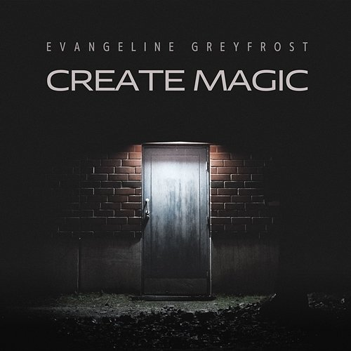 Create Magic Evangeline Greyfrost