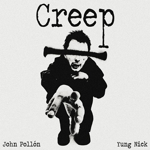 Creep John Pollõn & Yung Nick