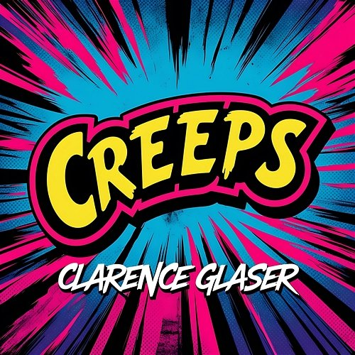 Creeps Clarence Glaser