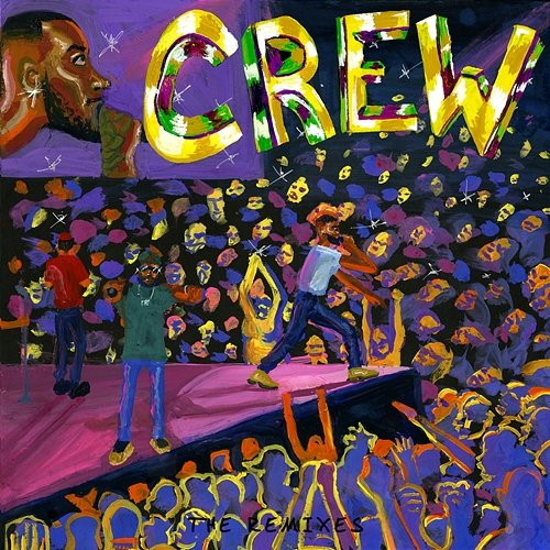 Crew (Remixes) Goldlink