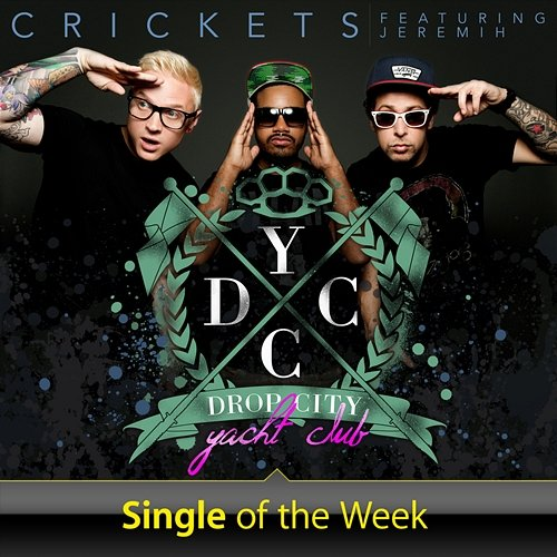 Crickets Drop City Yacht Club feat. Jeremih
