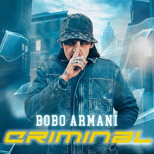 CRIMINAL Bobo Armani