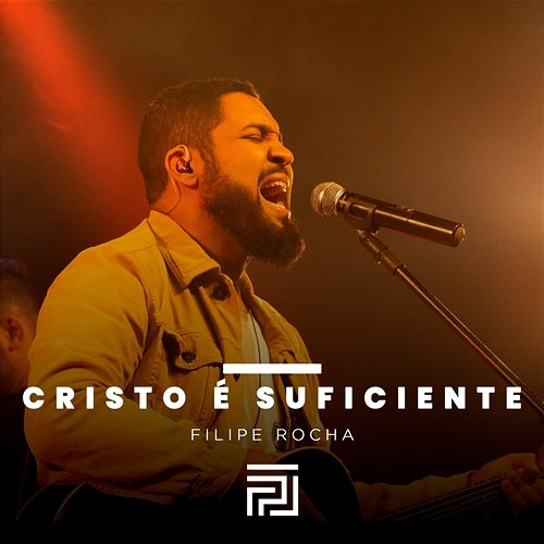 Cristo é Suficiente Filipe Rocha