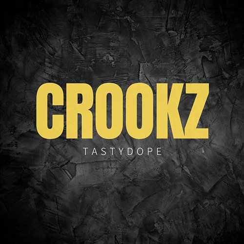 Crookz TASTYdope