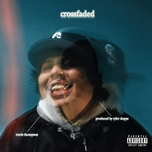 Crossfaded Travis Thompson