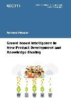 Crowd-based Intelligence in New Product Development and Knowledge Sharing Heusler Andreas