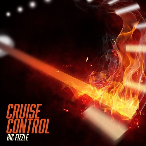 Cruise Control BiC Fizzle