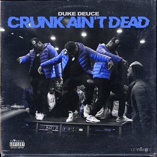 Crunk Ain't Dead Duke Deuce