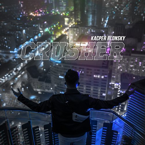 CRUSHER Kacper Blonsky