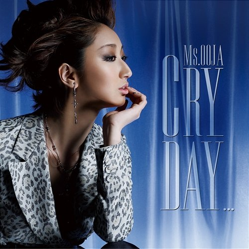 Cry Day... Ms.OOJA