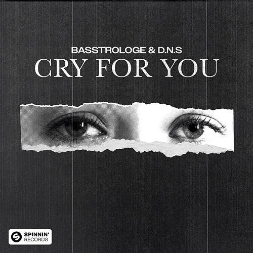 Cry For You Basstrologe & D.N.S