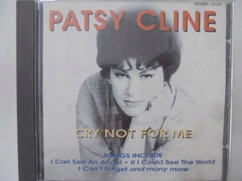 Cry not for me Cline Patsy