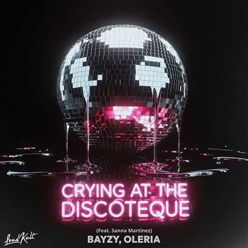 Crying at the Discoteque BAYZY, Oleria, Sanna Martinez