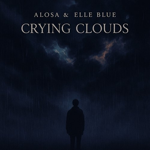 Crying Clouds Alosa & Elle Blue