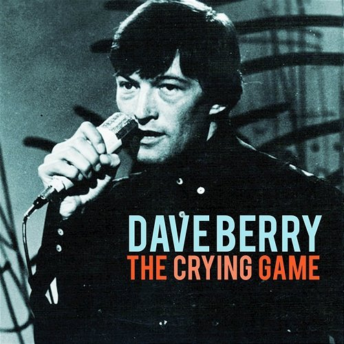 Crying Game Dave Berry