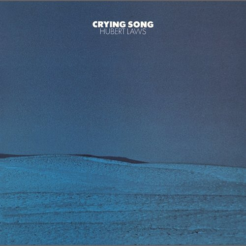 Crying Song Hubert Laws