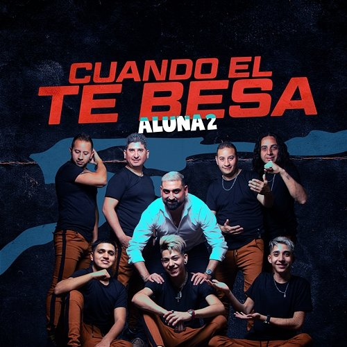 Cuando El Te Besa Aluna2