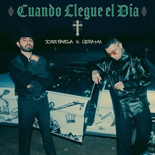 Cuando Llegue el Día Joss Favela, Gera MX