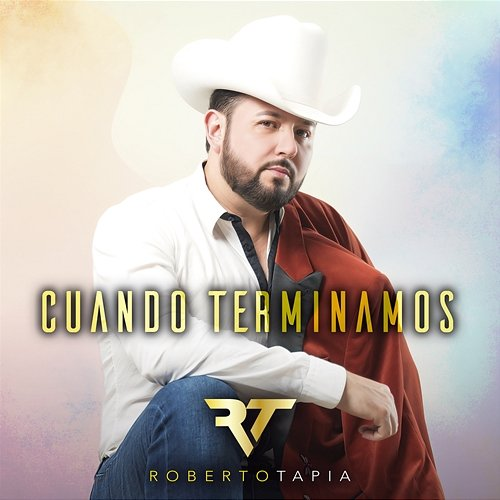 Cuando Terminamos Roberto Tapia