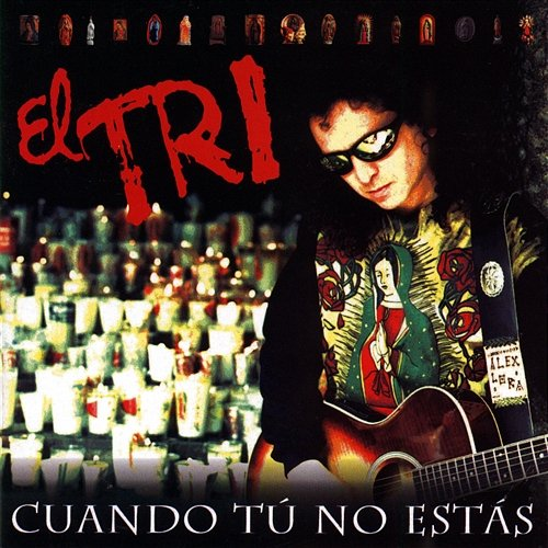 Cuando tú no estás El Tri
