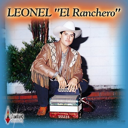 Cuando Ya Te Vayas Leonel "El Ranchero", Los Caballeros Del Norte