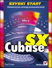 Cubase SX. Szybki start Brown Thad