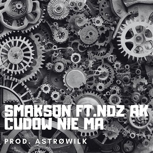 CUDÓW NIE MA Smakson, AstroWilk, NDZ AK