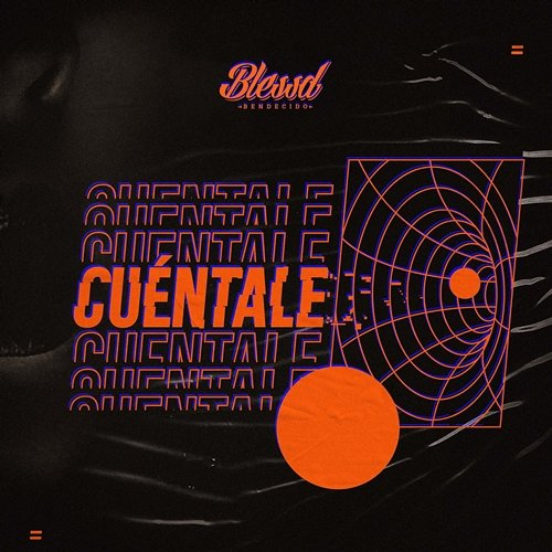 Cuéntale Blessd