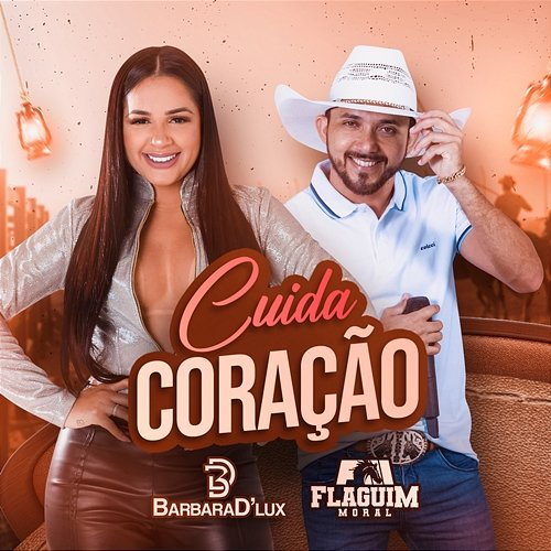 Cuida Coração Barbara D'Lux and Flaguim Moral