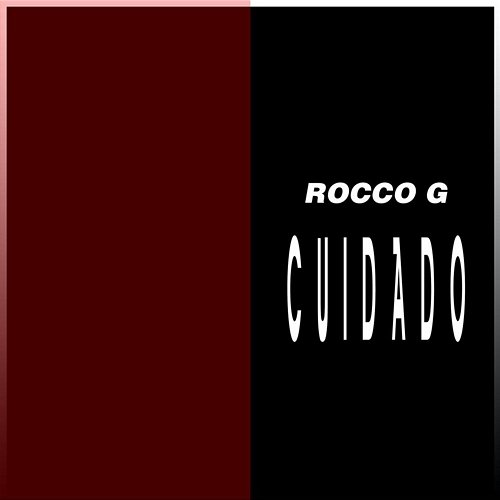 CUIDADO Rocco G