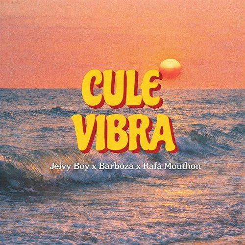 Cule Vibra Jeivy Dance, Barboza, Rafa Mouthon, Dj Materia Gris