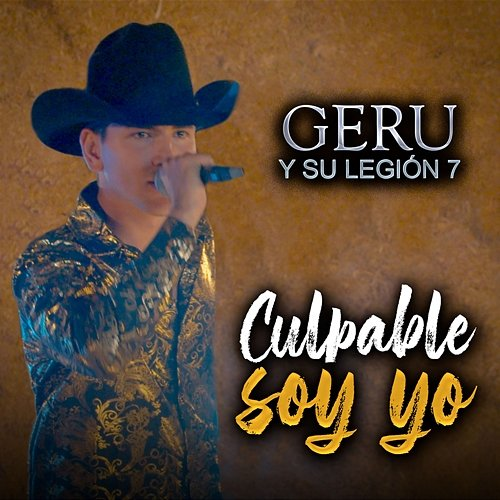 Culpable Soy Yo Geru Y Su Legión 7