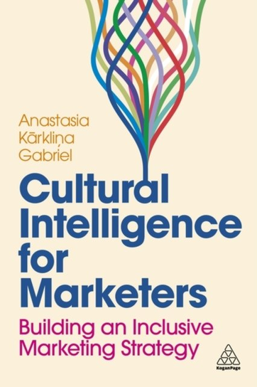 Cultural Intelligence for Marketers Anastasia Karklina Gabriel