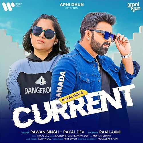 Current Payal Dev, Pawan Singh & Mohsin Shaikh