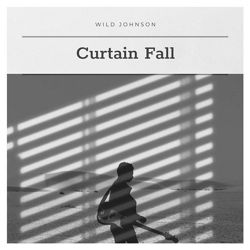 Curtain Fall Wild Johnson