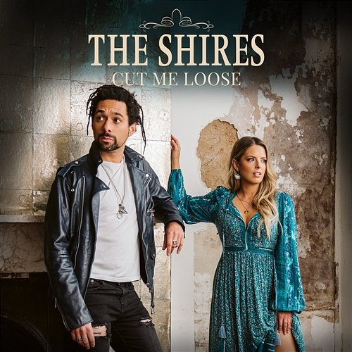 Cut Me Loose The Shires