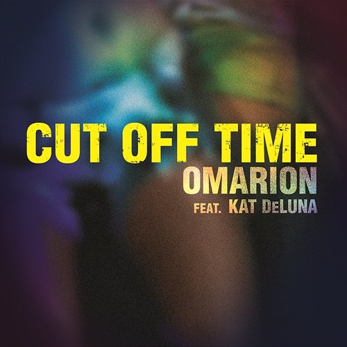 Cut Off Time Omarion