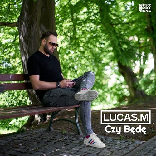 Czy będę Lucas.M